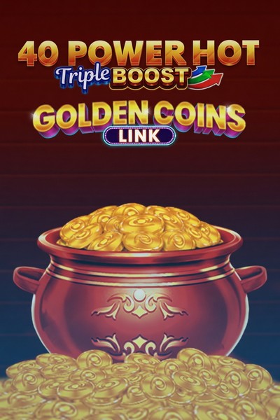 40 Power Hot Triple Boost Golden Coins Link mezi automaty Betwest Casino